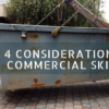 4 Considerations for Commercial Skip Hire