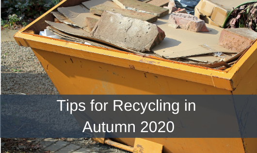 Tips for Recycling in Autumn 2020