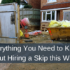 Everything You Need to Know About Hiring a Skip this Winter
